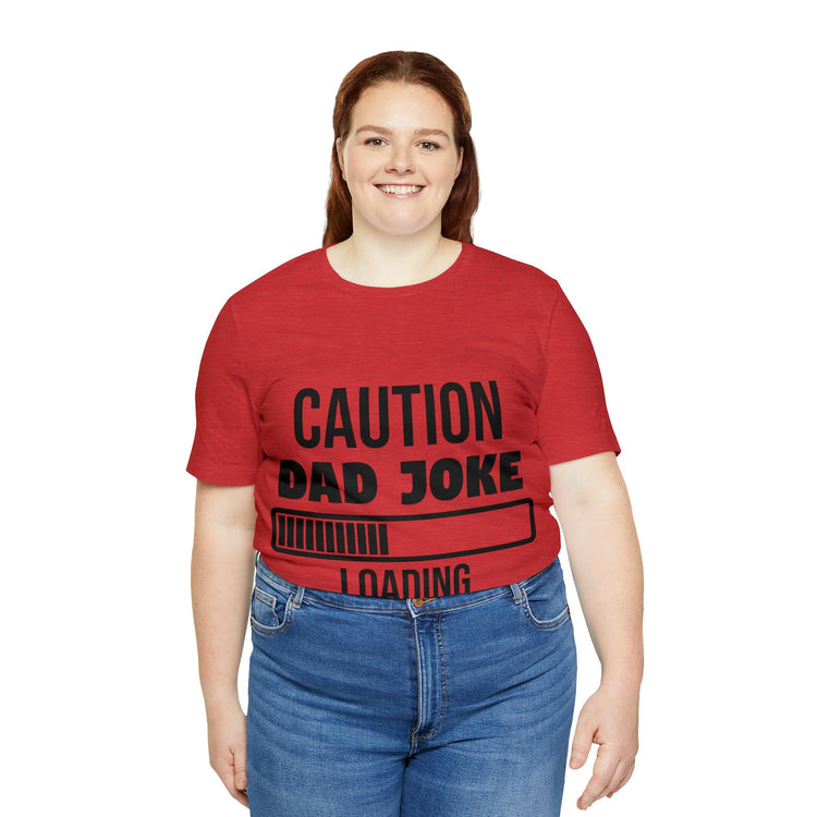 Caution Dad Joke Loading Unisex Jersey Short Sleeve Tee - MessyBunFun - Your Destination for Stylish Unisex Clothing, Tops and bottoms - MessyBunFun.com