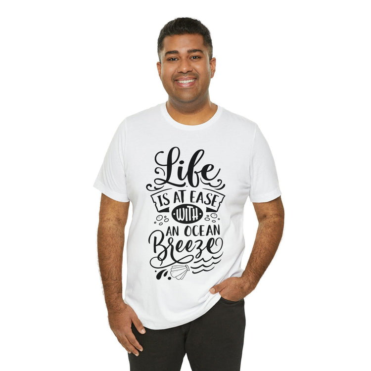 Life Is At Ease With An Ocean Breeze Unisex Jersey Short Sleeve Tee - MessyBunFun - Your Destination for Stylish Unisex Clothing, Tops and bottoms - MessyBunFun.com