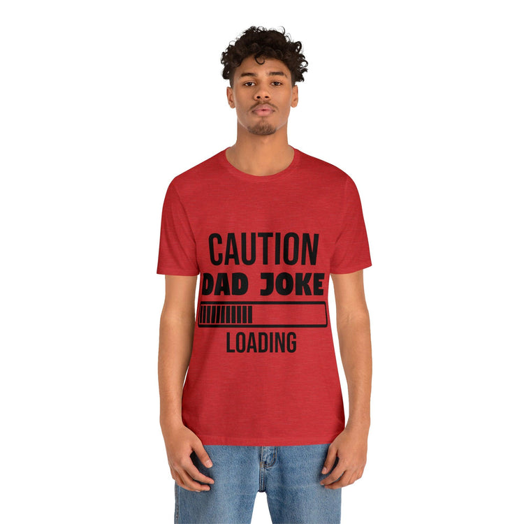 Caution Dad Joke Loading Unisex Jersey Short Sleeve Tee - MessyBunFun - Your Destination for Stylish Unisex Clothing, Tops and bottoms - MessyBunFun.com