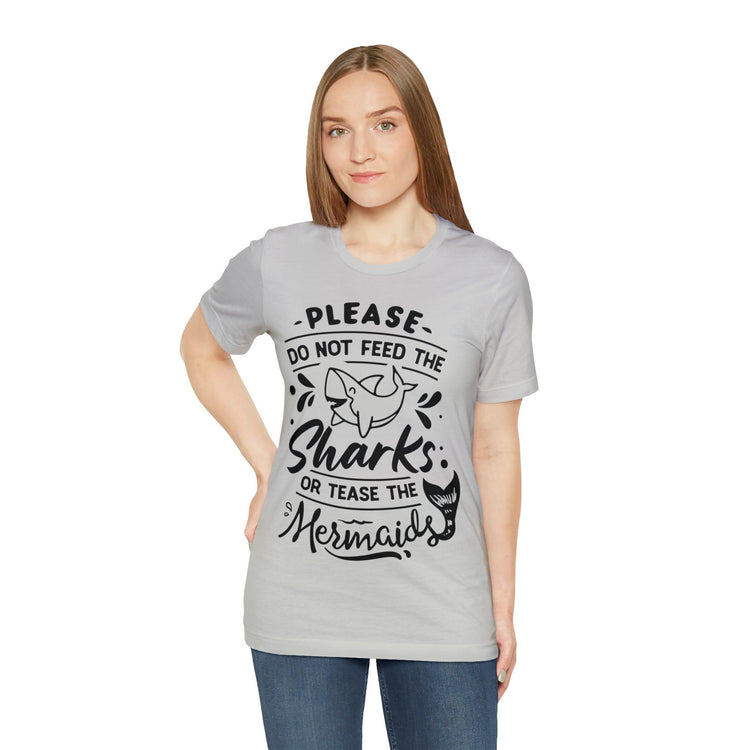 Please Don't Feed The Sharks Unisex Jersey Short Sleeve Tee