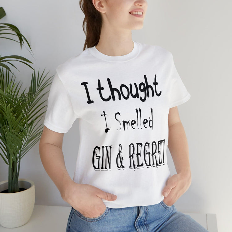 Gin & Regret Unisex Jersey Short Sleeve Tee - MessyBunFun - Your Destination for Stylish Unisex Clothing, Tops and bottoms - MessyBunFun.com