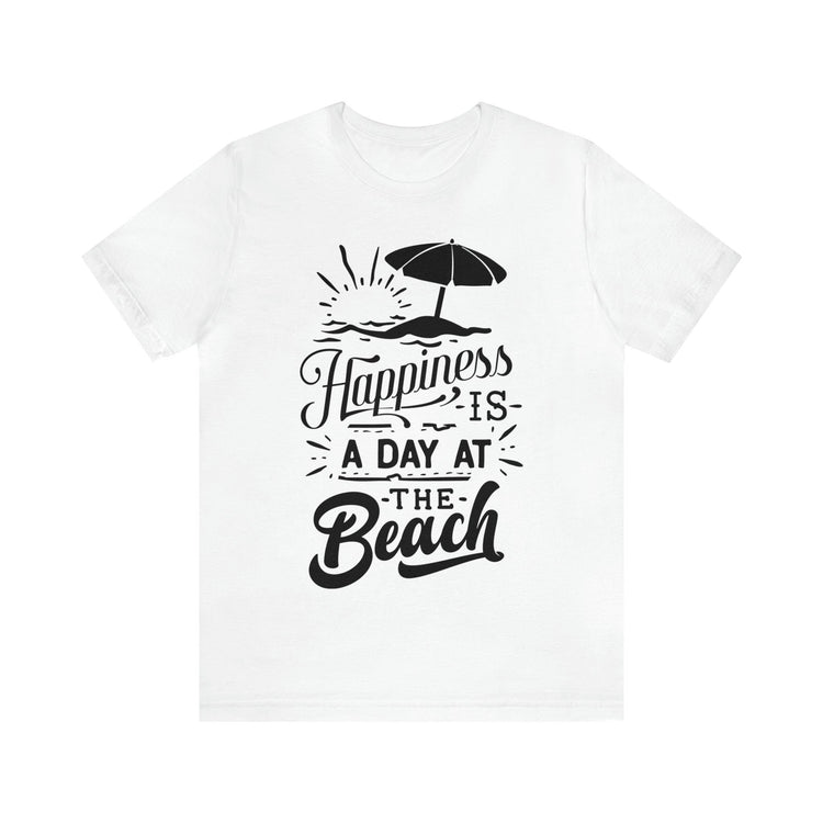 Happiness is a Day at the Beach Unisex Jersey Short Sleeve Tee - MessyBunFun - Your Destination for Stylish Unisex Clothing, Tops and bottoms - MessyBunFun.com