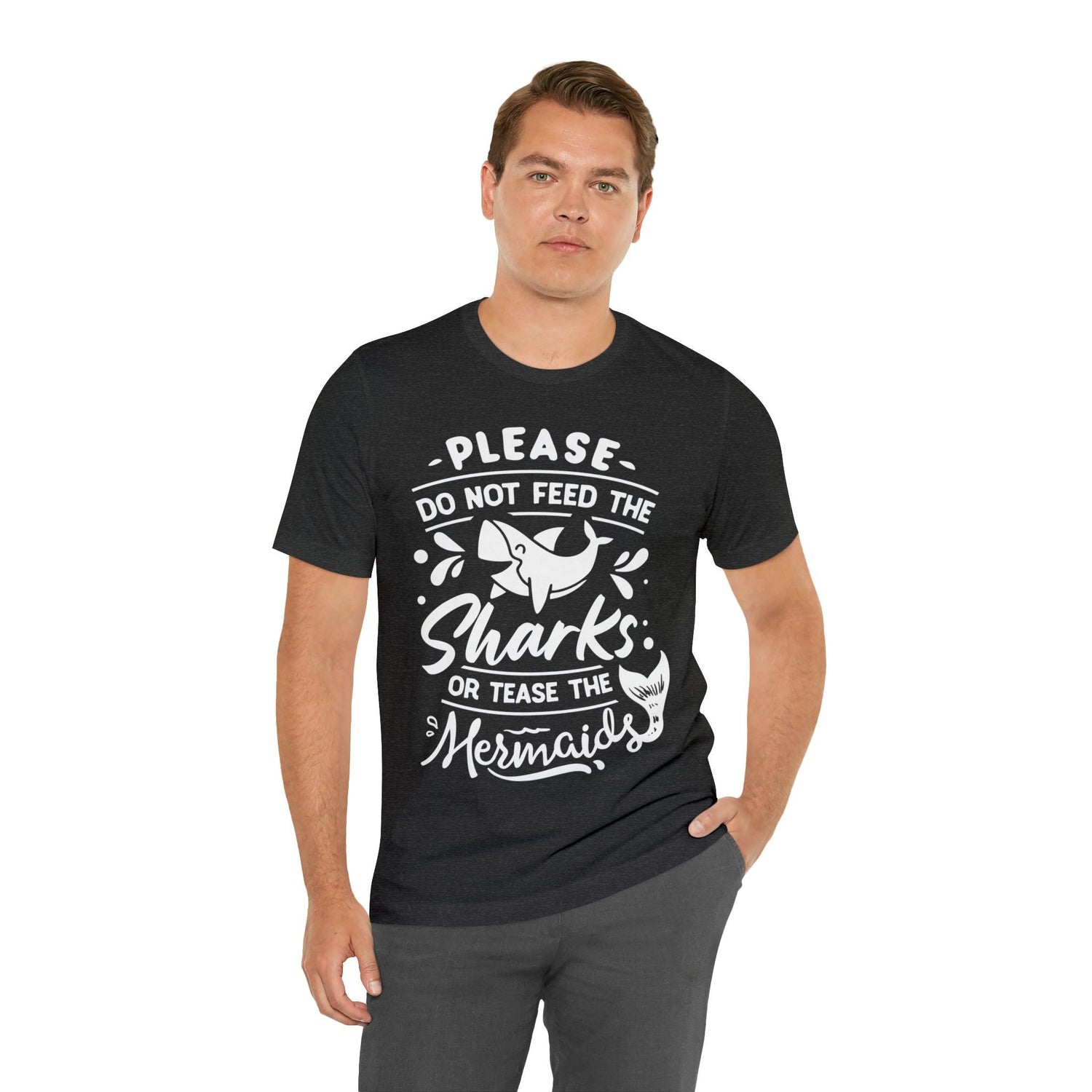 Please Don't Feed The Sharks Unisex Jersey Short Sleeve Tee