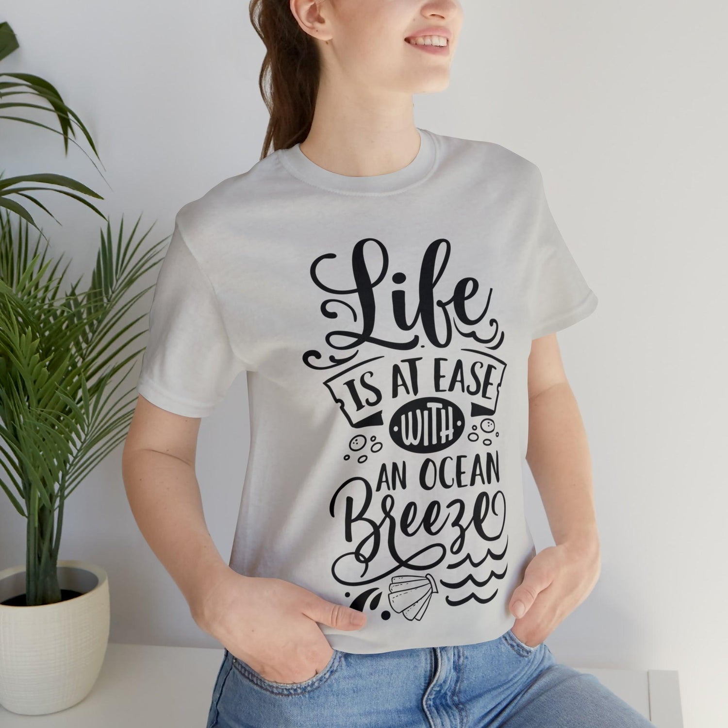 Life Is At Ease With An Ocean Breeze Unisex Jersey Short Sleeve Tee