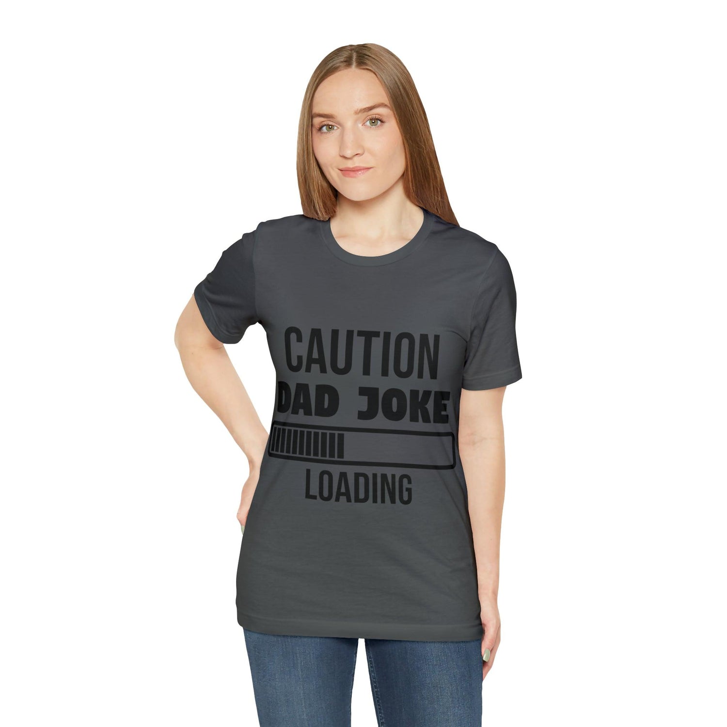 Caution Dad Joke Loading Unisex Jersey Short Sleeve Tee - MessyBunFun - Your Destination for Stylish Unisex Clothing, Tops and bottoms - MessyBunFun.com