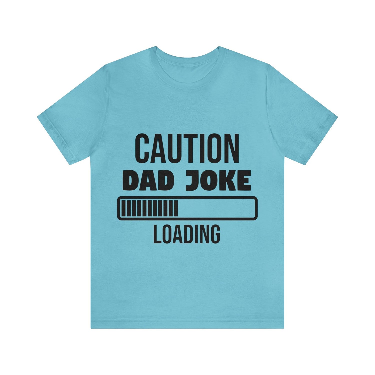 Caution Dad Joke Loading Unisex Jersey Short Sleeve Tee - MessyBunFun - Your Destination for Stylish Unisex Clothing, Tops and bottoms - MessyBunFun.com