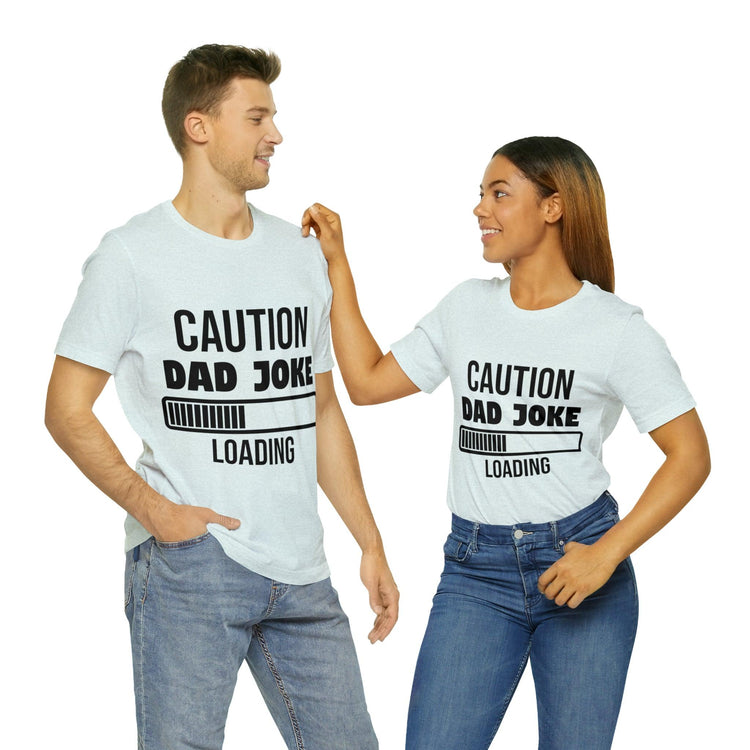 Caution Dad Joke Loading Unisex Jersey Short Sleeve Tee - MessyBunFun - Your Destination for Stylish Unisex Clothing, Tops and bottoms - MessyBunFun.com