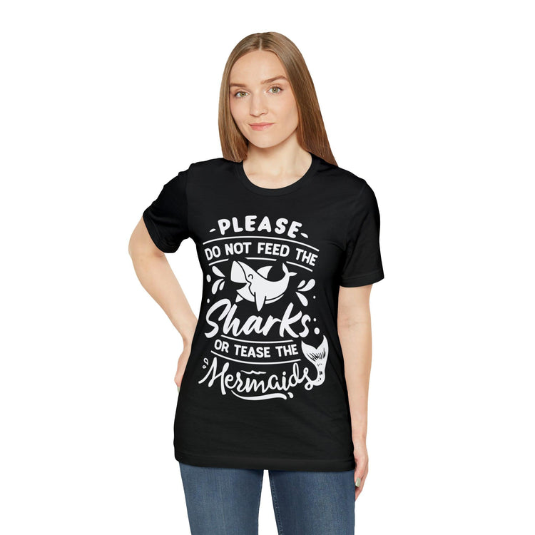 Please Don't Feed The Sharks Unisex Jersey Short Sleeve Tee