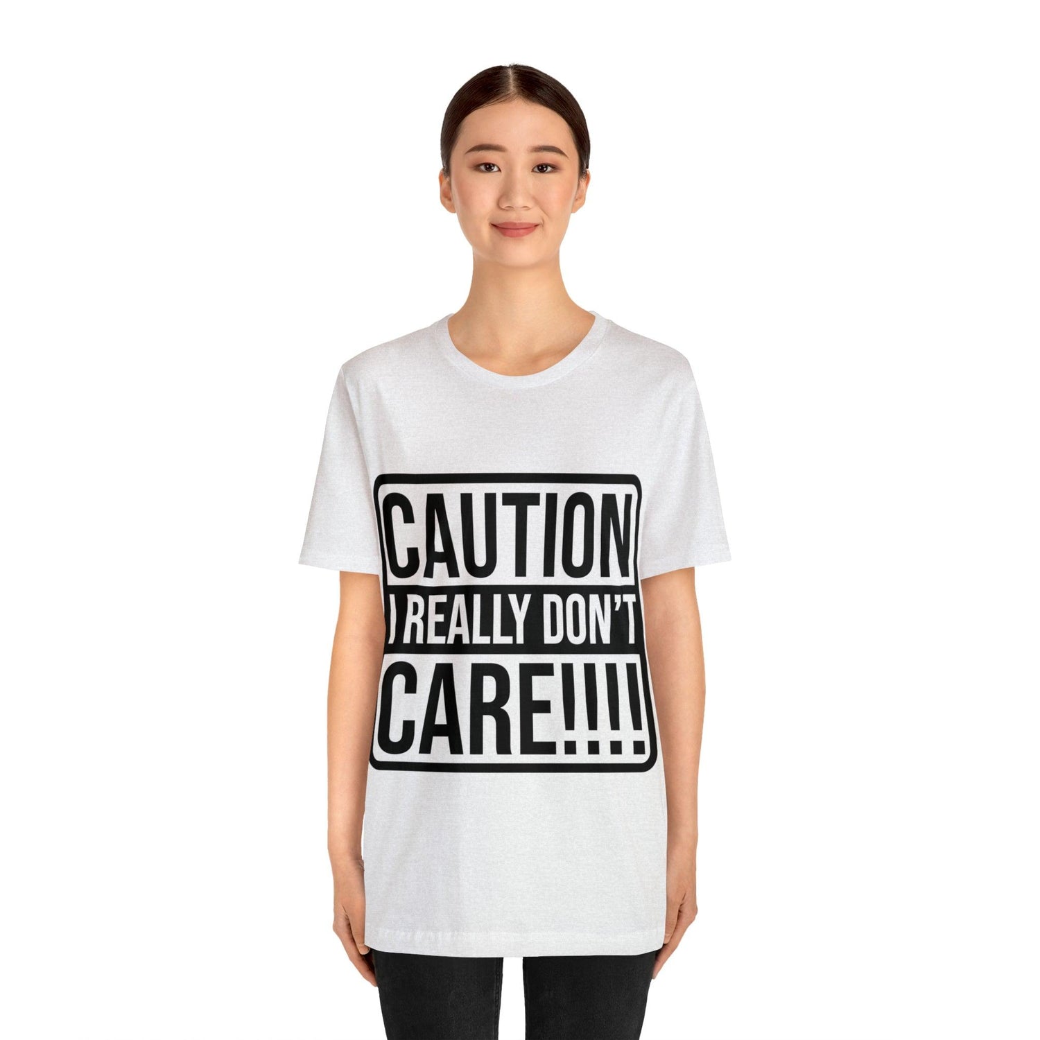 Caution I Really Don't Care Unisex Jersey Short Sleeve Tee