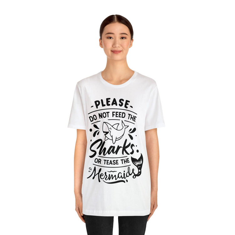 Please Don't Feed The Sharks Unisex Jersey Short Sleeve Tee