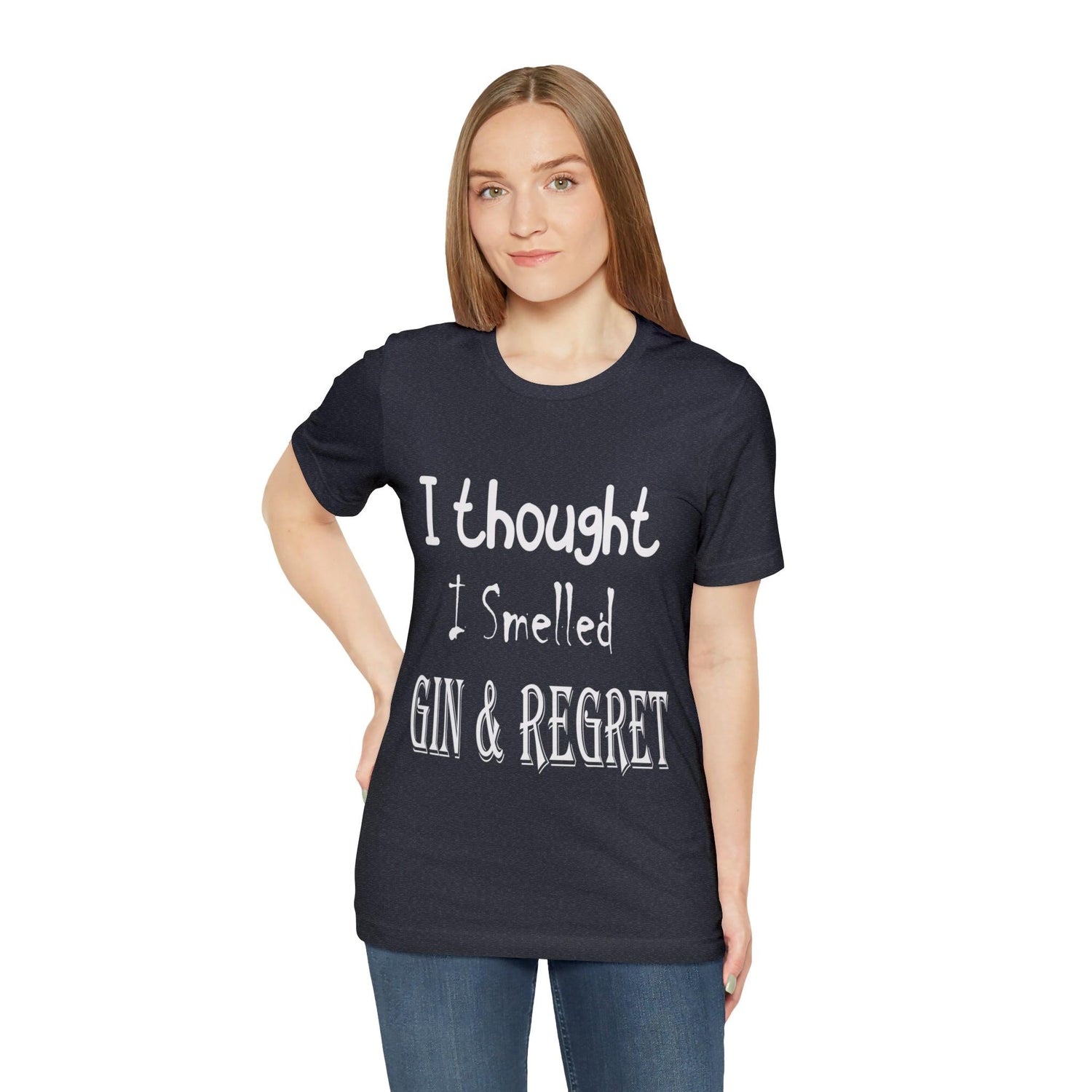 Gin and Regret Unisex Jersey Short Sleeve Tee - MessyBunFun - Your Destination for Stylish Unisex Clothing, Tops and bottoms - MessyBunFun.com