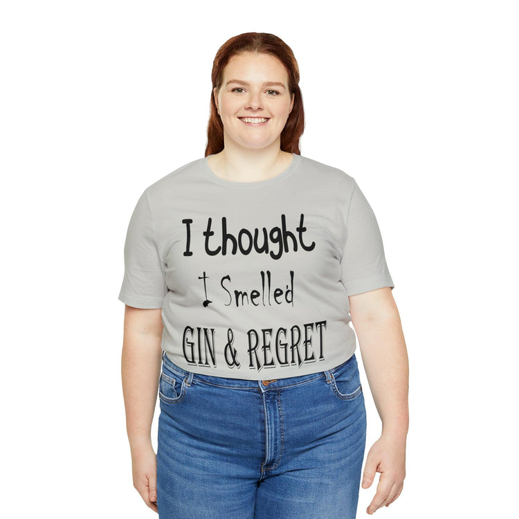 Gin & Regret Unisex Jersey Short Sleeve Tee - MessyBunFun - Your Destination for Stylish Unisex Clothing, Tops and bottoms - MessyBunFun.com