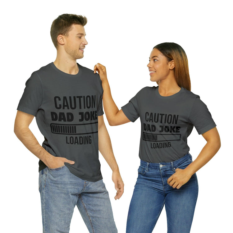 Caution Dad Joke Loading Unisex Jersey Short Sleeve Tee - MessyBunFun - Your Destination for Stylish Unisex Clothing, Tops and bottoms - MessyBunFun.com