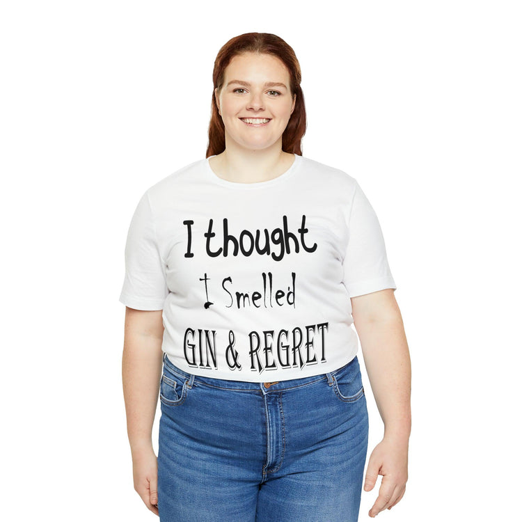 Gin & Regret Unisex Jersey Short Sleeve Tee - MessyBunFun - Your Destination for Stylish Unisex Clothing, Tops and bottoms - MessyBunFun.com