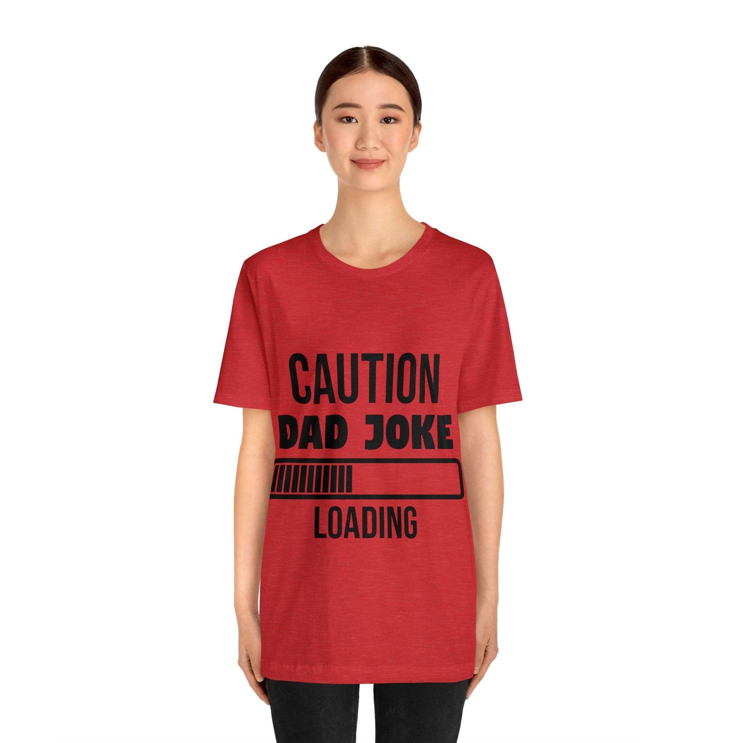 Caution Dad Joke Loading Unisex Jersey Short Sleeve Tee - MessyBunFun - Your Destination for Stylish Unisex Clothing, Tops and bottoms - MessyBunFun.com