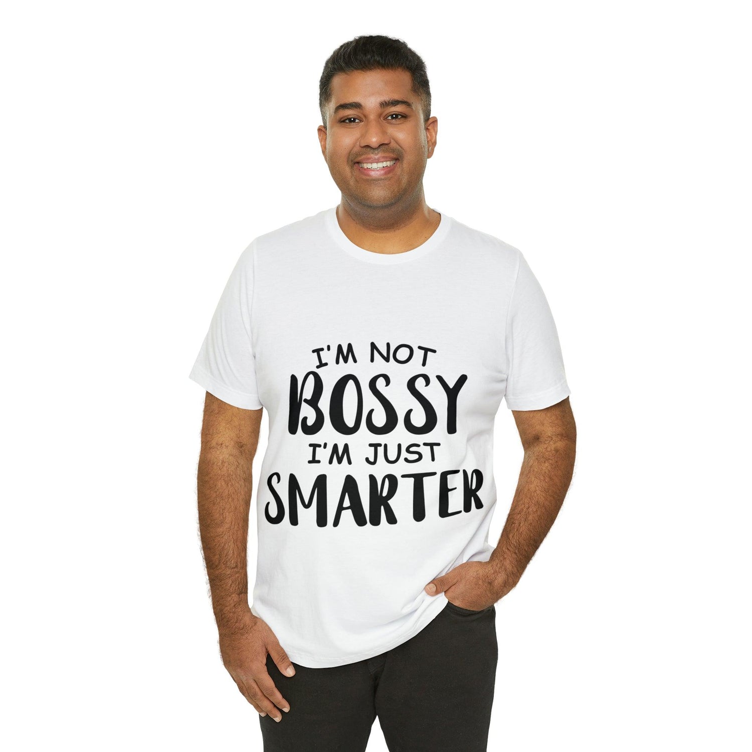 I'm Not Bossy I'm Smarter Unisex Jersey Short Sleeve Tee