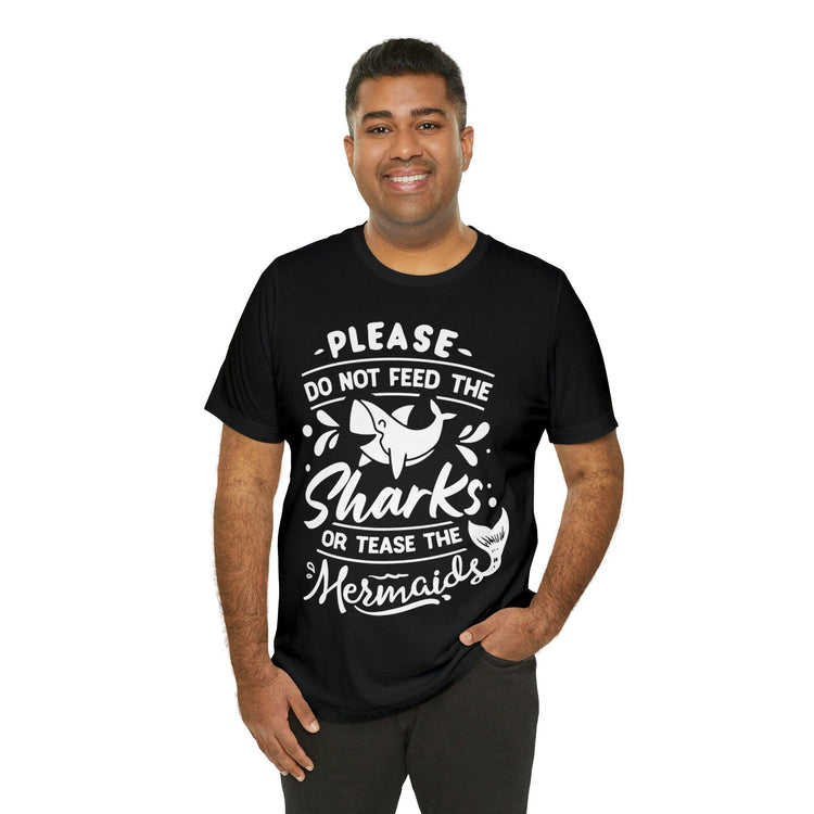 Please Don't Feed The Sharks Unisex Jersey Short Sleeve Tee