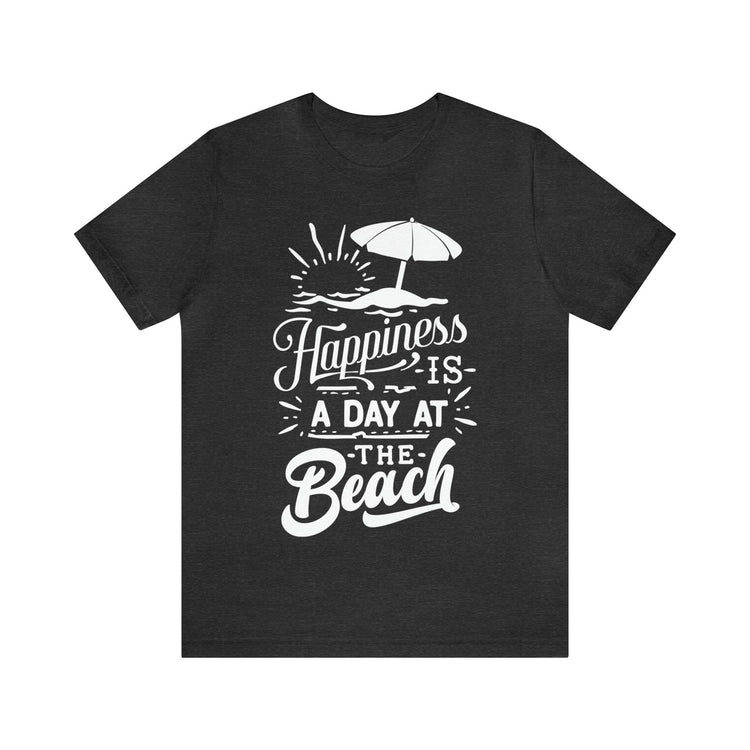 Happiness Is A Day At The Beach Unisex Jersey Short Sleeve Tee - MessyBunFun - Your Destination for Stylish Unisex Clothing, Tops and bottoms - MessyBunFun.com