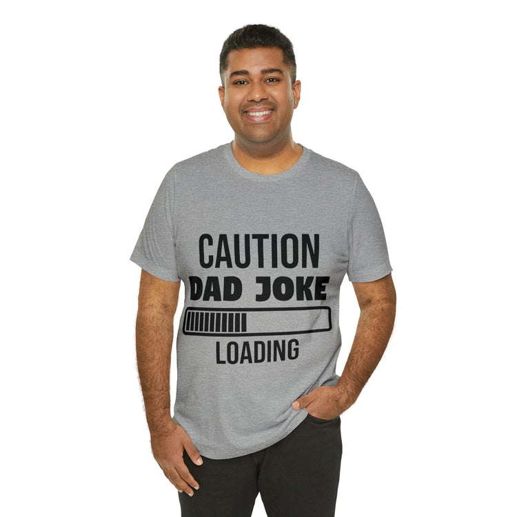 Caution Dad Joke Loading Unisex Jersey Short Sleeve Tee - MessyBunFun - Your Destination for Stylish Unisex Clothing, Tops and bottoms - MessyBunFun.com