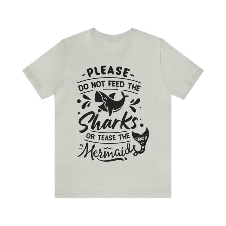 Please Don't Feed The Sharks Unisex Jersey Short Sleeve Tee - MessyBunFun - Your Destination for Stylish Unisex Clothing, Tops and bottoms - MessyBunFun.com