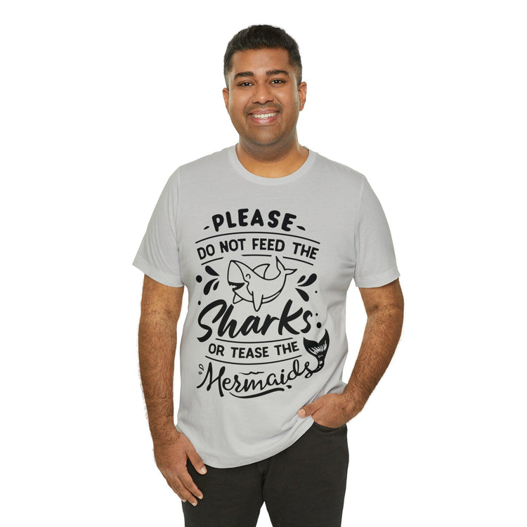 Please Don't Feed The Sharks Unisex Jersey Short Sleeve Tee