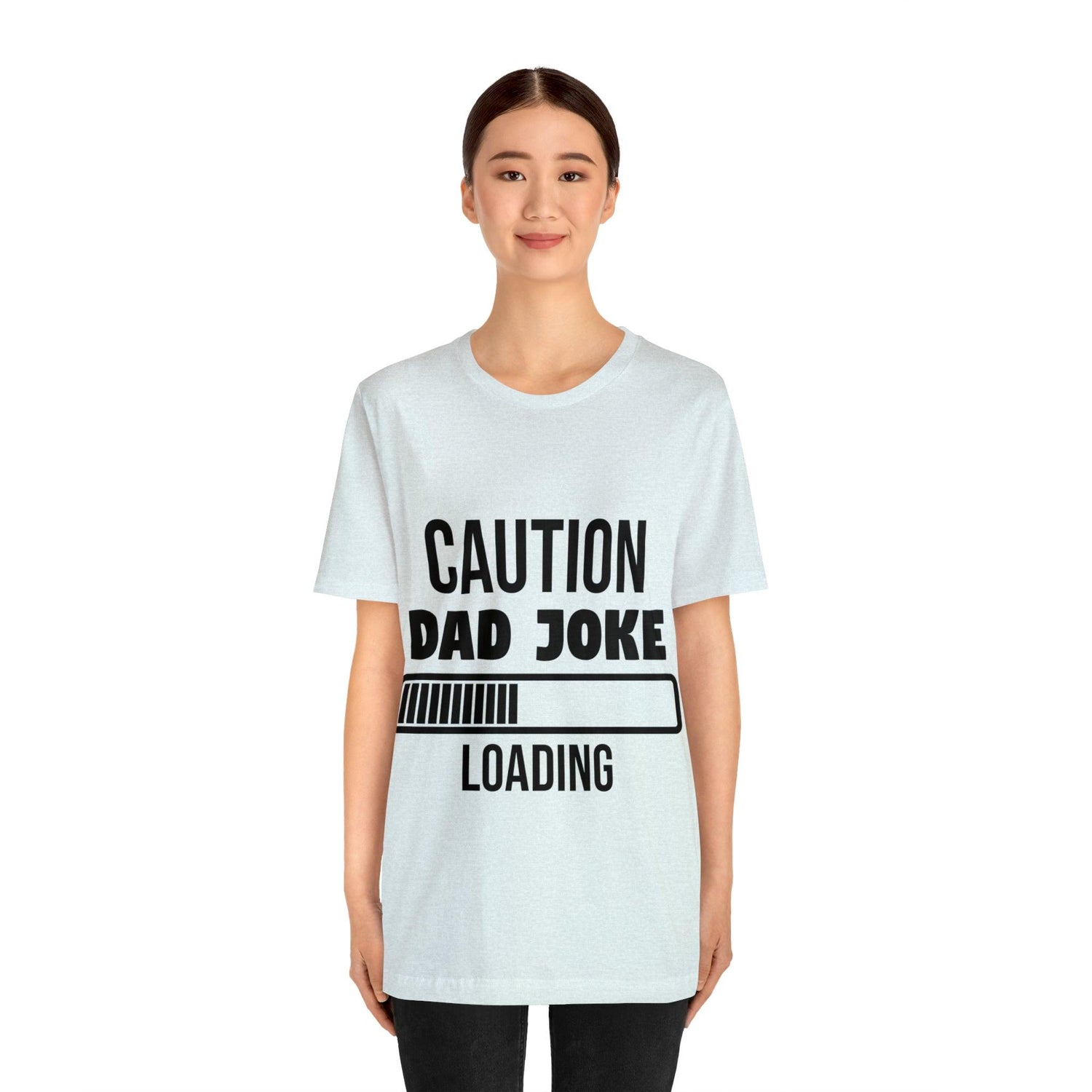 Caution Dad Joke Loading Unisex Jersey Short Sleeve Tee - MessyBunFun - Your Destination for Stylish Unisex Clothing, Tops and bottoms - MessyBunFun.com