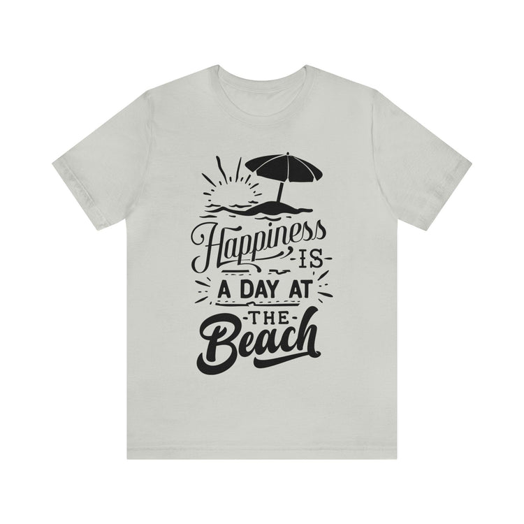 Happiness is a Day at the Beach Unisex Jersey Short Sleeve Tee - MessyBunFun - Your Destination for Stylish Unisex Clothing, Tops and bottoms - MessyBunFun.com