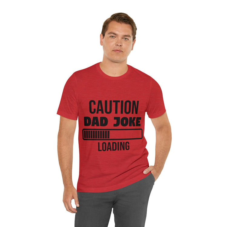 Caution Dad Joke Loading Unisex Jersey Short Sleeve Tee - MessyBunFun - Your Destination for Stylish Unisex Clothing, Tops and bottoms - MessyBunFun.com