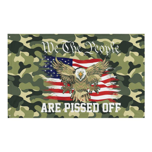 We the People Are Pissed Off Green Camo Flag