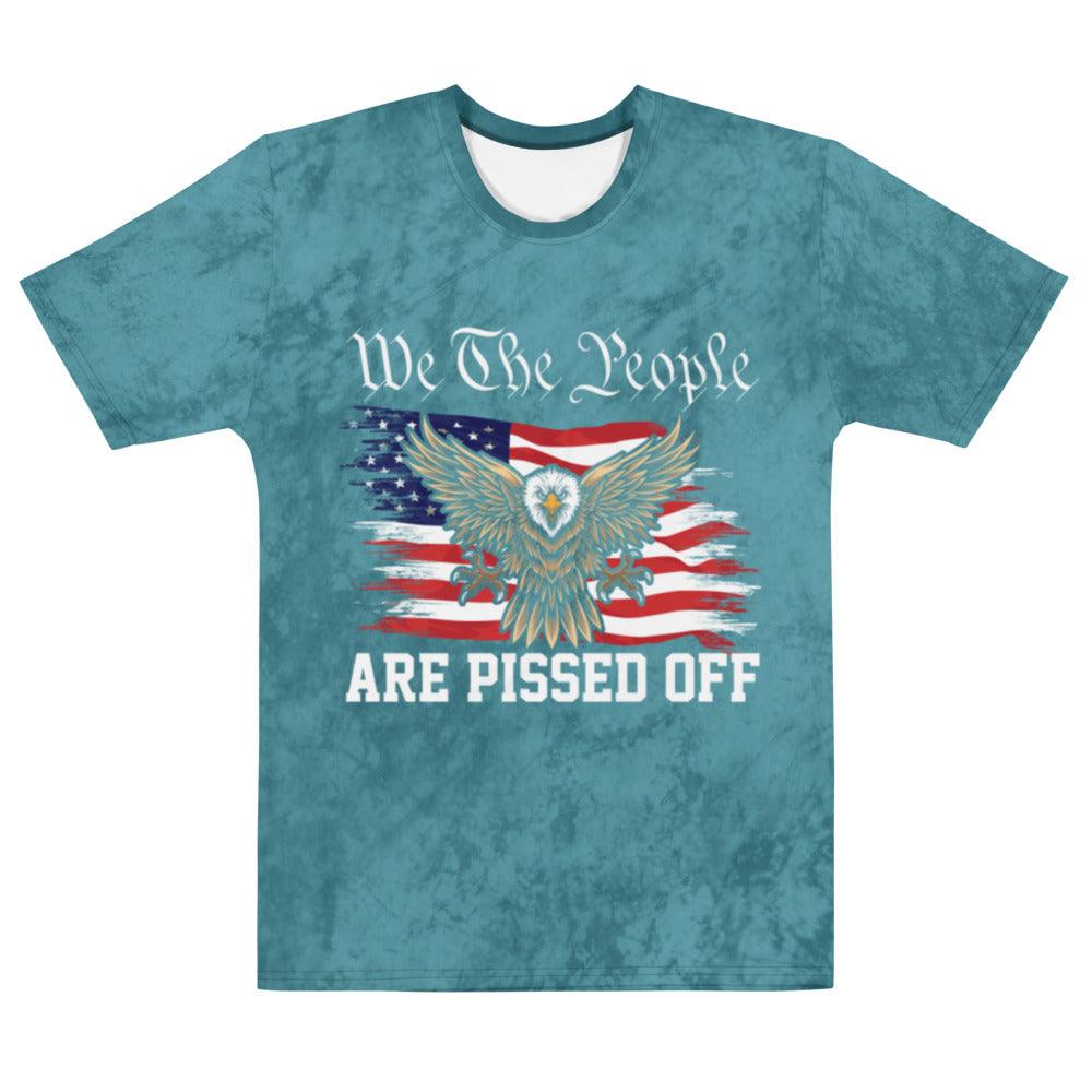 Teal We The People Are Pissed Off Men's T-shirt - MessyBunFun - Your Destination for Stylish Unisex Clothing, Tops and bottoms - MessyBunFun.com