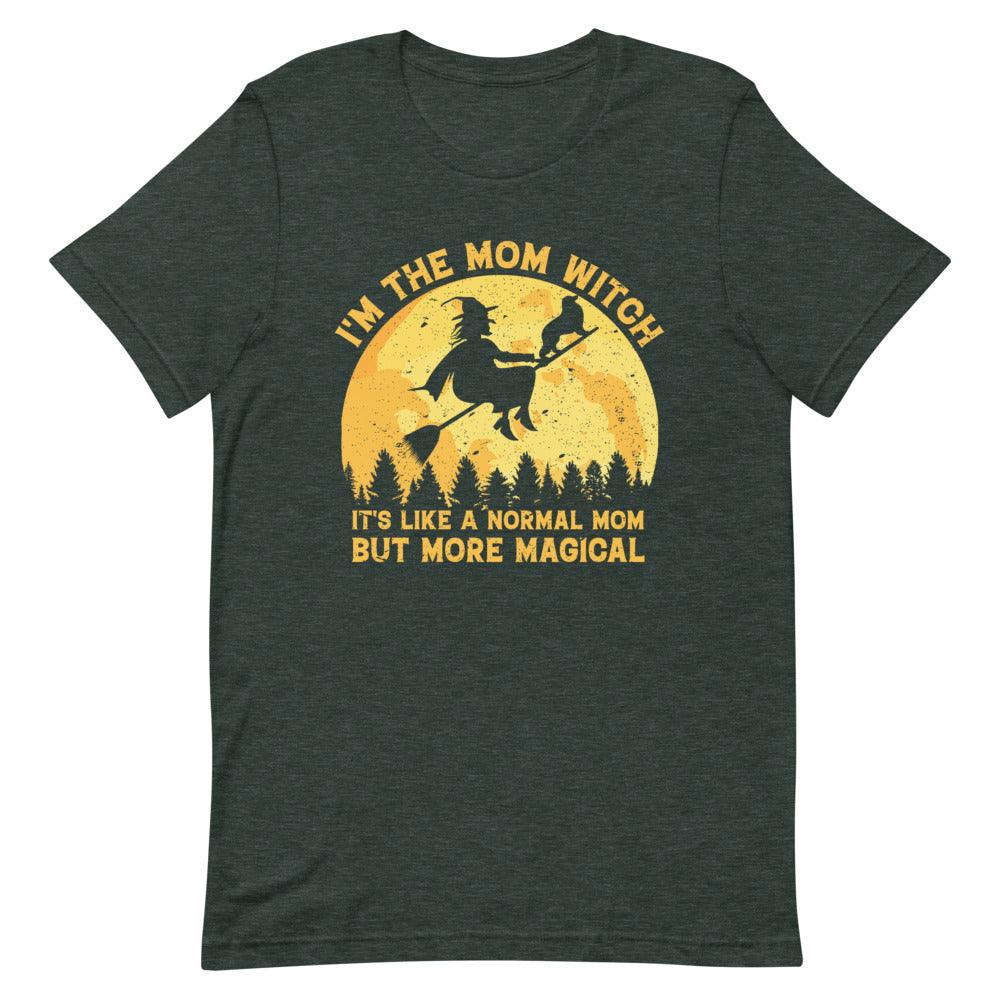 I'm the MOM Witch Short-Sleeve Unisex T-Shirt