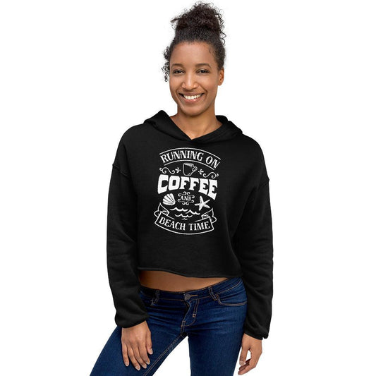 Running On Coffee and Beach Time Crop Hoodie